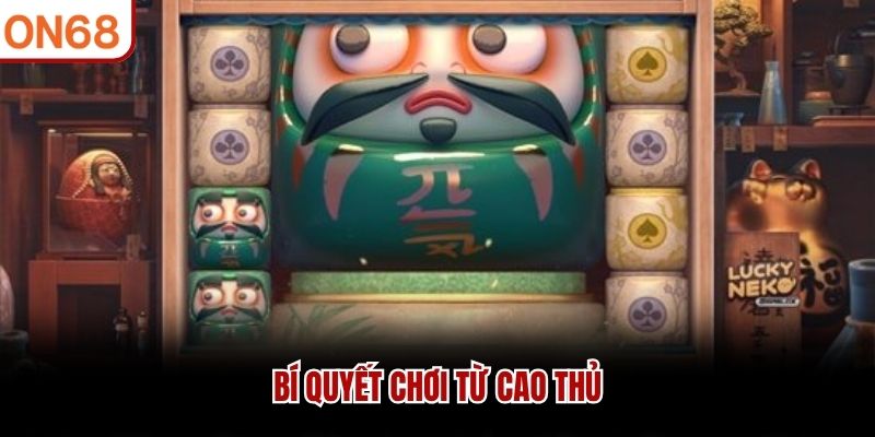 Bí quyết chơi từ cao thủ