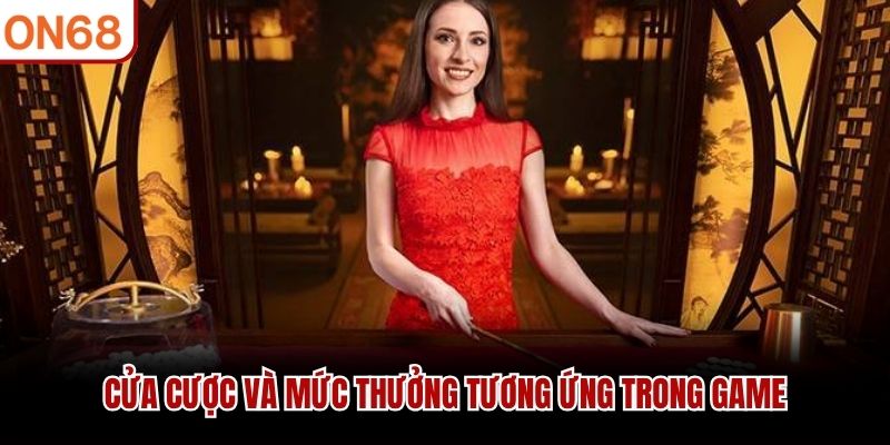 Cửa cược và mức thưởng tương ứng trong game