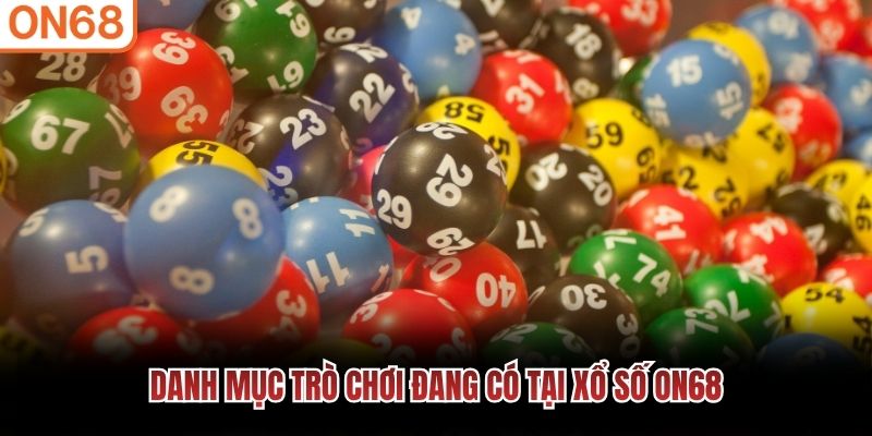 Danh mục trò chơi đang có tại Xổ số ON68