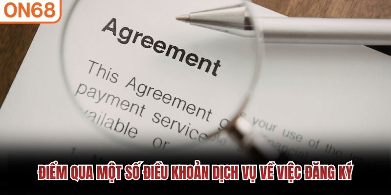 Điểm qua một số điều khoản dịch vụ về việc đăng ký