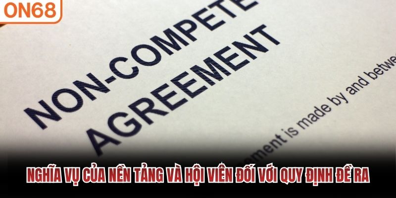 Nghĩa vụ của nền tảng và hội viên đối với quy định đề ra