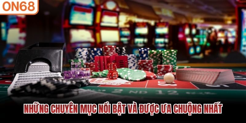 Những chuyên mục nổi bật nhất 