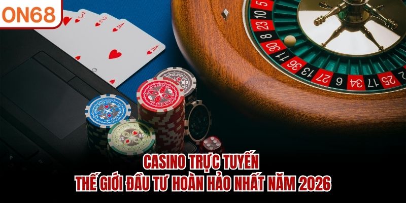 Casino Trực Tuyến